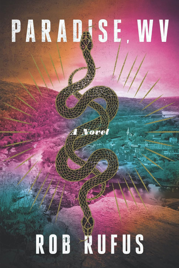 Book cover of Paradise, WV by Rob Rufus, showing a snake coiled against a small-town backdrop.